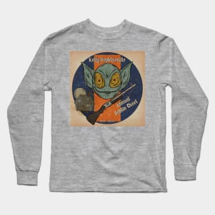 Kelly Hopkinsville Goblins Long Sleeve T-Shirt